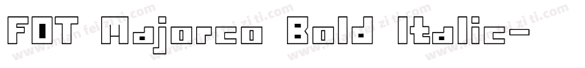 FOT Majorco Bold Italic字体转换